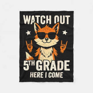 Watch Out Fifth Grade Here Come Fox 5th Grader Fleece Blanket