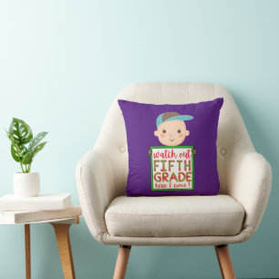 WATCH OUT FIFTH GRADE HERE I COME funny cute Cushion