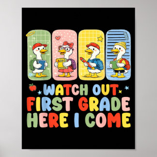 Watch Out First Grade Here Come Back To School Poster