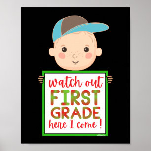 WATCH OUT FIRST GRADE HERE I COME funny cute Poster