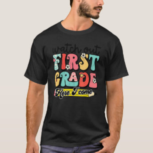 Watch Out First Grade Retro 1st Grade Teacher Back T-Shirt