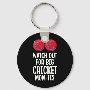 Watch Out For Big Cricket Mom-ies Women Cricket Pl Key Ring