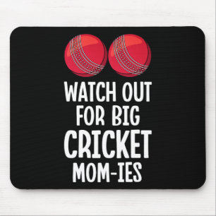 Watch Out For Big Cricket Mom-ies Women Cricket Pl Mouse Pad