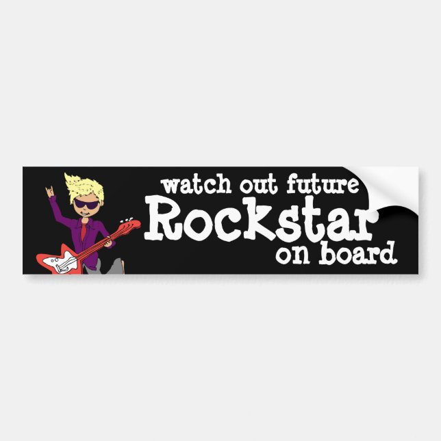 Watch out future Rockstar on board bumper sticker (Front)