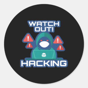 Watch Out Hacking Full Stack Coder Software Develo Classic Round Sticker