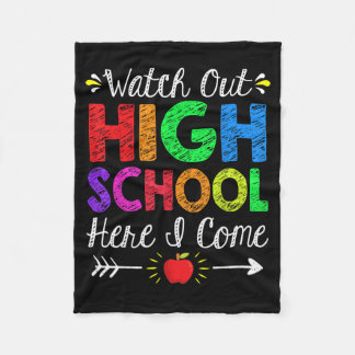 Watch Out High School Here Come Funny Back To Fleece Blanket