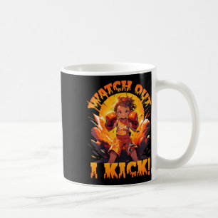 Watch Out - I Kick! Thai Boxing Muay Thai Kickboxi Coffee Mug
