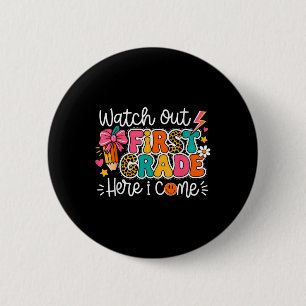 Watch Out Kindergarten Here I Come Back To School 6 Cm Round Badge