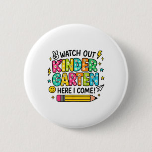 Watch Out Kindergarten Here I Come Back To School 6 Cm Round Badge