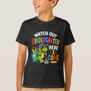 Watch Out Kindergarten Here I Come Dino First Day T-Shirt