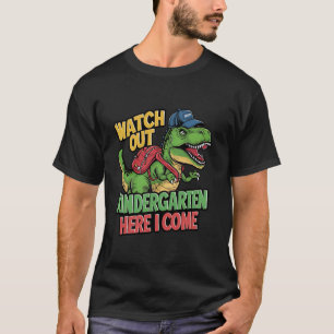 Watch Out Kindergarten Here I Come Dino T Rex Back T-Shirt