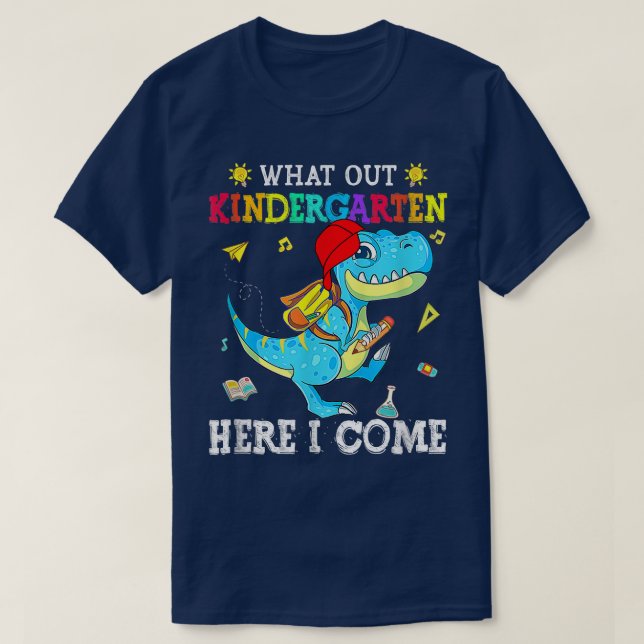 Watch Out Kindergarten Here I Come Dinosaur Back T T-Shirt (Design Front)