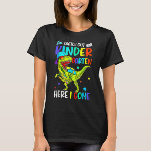 Watch Out Kindergarten Here I Come Dinosaurs Back T-Shirt