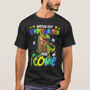 Watch Out Kindergarten Here I Come Dinosaurs Back T-Shirt