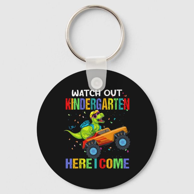 Watch Out Kindergarten Here I Come First Day Of Di Key Ring (Front)