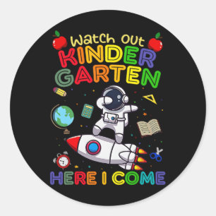 Watch Out Kindergarten Here I Come Funny Kids Back Classic Round Sticker