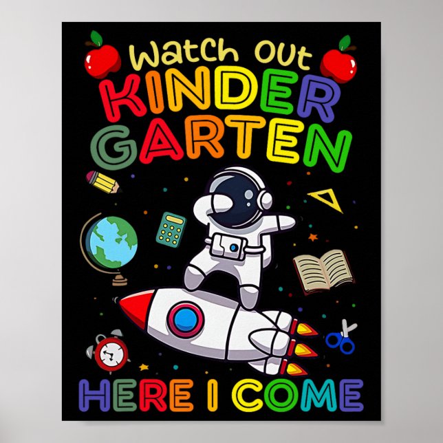 Watch Out Kindergarten Here I Come Funny Kids Back Poster (Front)