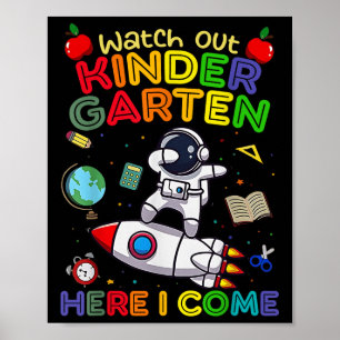 Watch Out Kindergarten Here I Come Funny Kids Back Poster