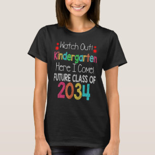 Watch Out Kindergarten Here I Come Future Class 20 T-Shirt