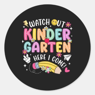 Watch Out Kindergarten Here I Come Kinder Back To Classic Round Sticker