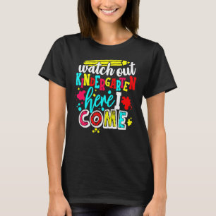 Watch Out Kindergarten Here I Come Peace Out Pre K T-Shirt