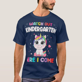 Watch Out Kindergarten Here I Come Unicorn Back To T-Shirt