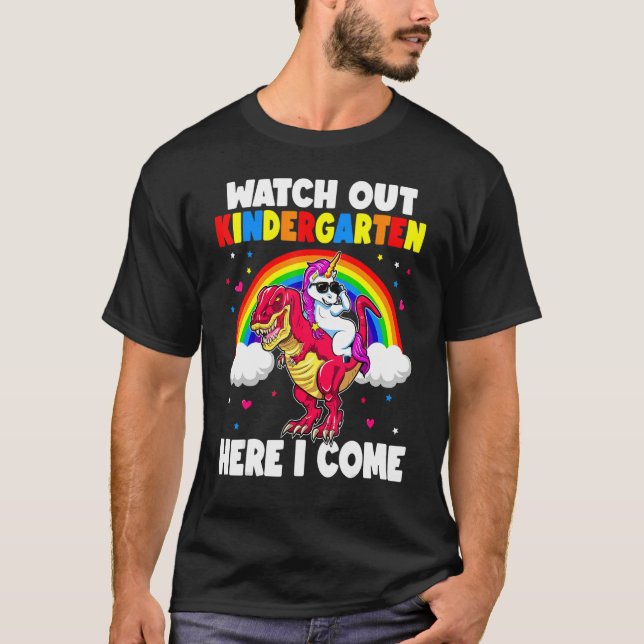 Watch Out Kindergarten Here I Come Unicorn Dinosau T-Shirt (Front)