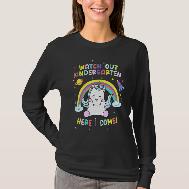 Watch Out Kindergarten Here I Come  Unicorn T-Shirt (Front)