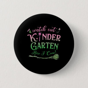 Watch Out Kindergarten Pink And Green Here I Come  6 Cm Round Badge