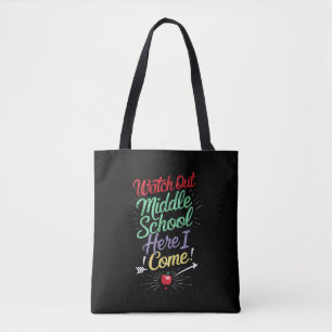 Watch Out Middle School Here I Come School Tote Bag