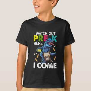 Watch Out Pre-k Here I Come T-Shirt