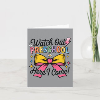 Watch Out Preschool Here I Come Card