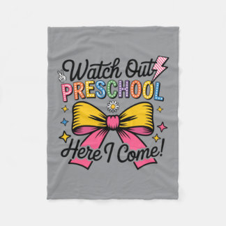 Watch Out Preschool Here I Come Fleece Blanket