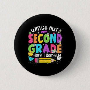 Watch Out Second Grade Here I Come Back To School 6 Cm Round Badge