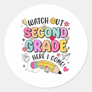 Watch Out Second Grade Here I Come Back To School  Classic Round Sticker