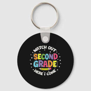 Watch Out Second Grade Here I Come Back To School Key Ring
