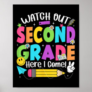 Watch Out Second Grade Here I Come Back To School Poster