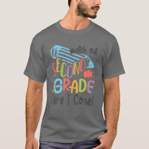 Watch Out Second Grade Here I Come Back To School T-Shirt