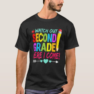 Watch Out Second Grade Here I Come Back To School T-Shirt
