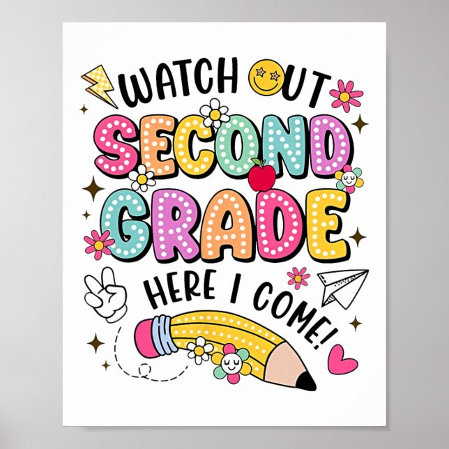 Watch Out Second Grade Here I Come Ck To School  Poster (Front)