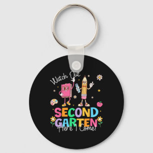 Watch Out Second Grade Here I Come First Day Of Sc Key Ring