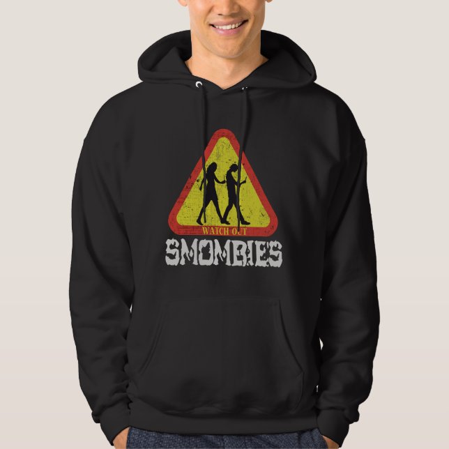 Watch out Smombies Hoodie (Front)