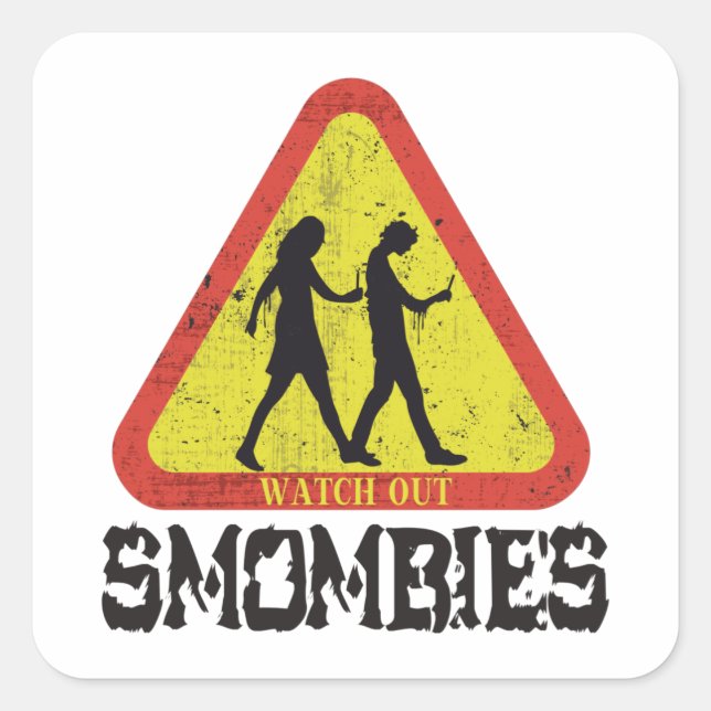 Watch out Smombies Square Sticker (Front)