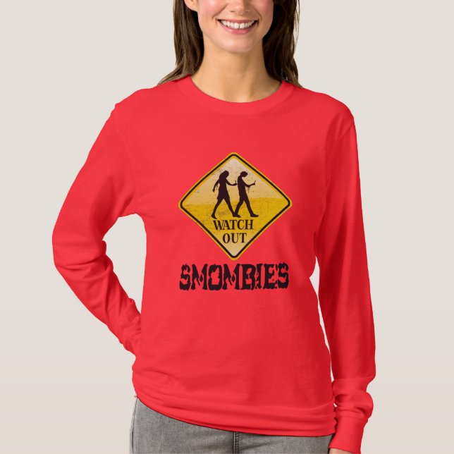 Watch out Smombies T-Shirt (Front)