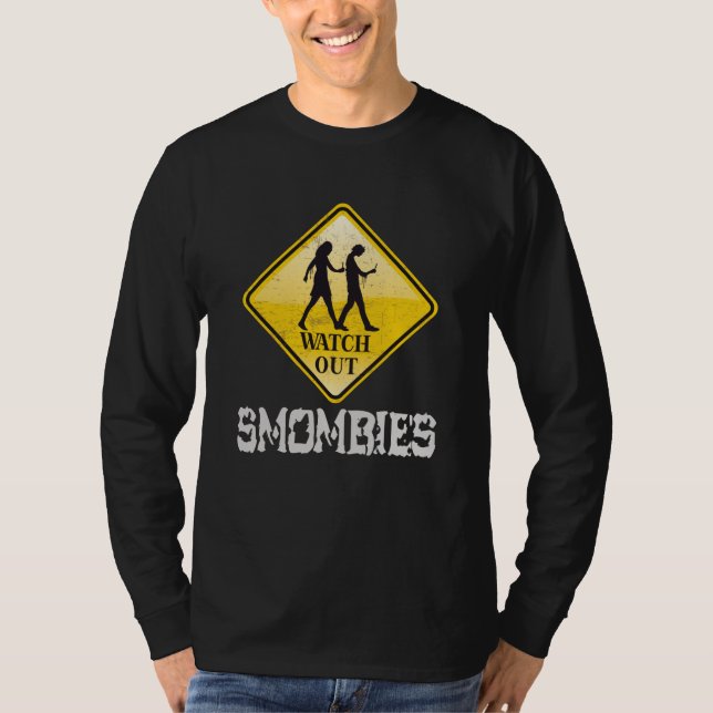 Watch out Smombies T-Shirt (Front)
