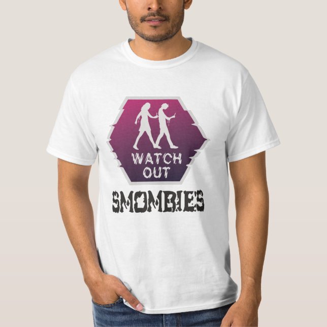Watch out Smombies T-Shirt (Front)