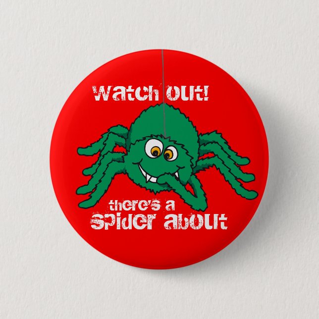 Watch out spider green red kids button/badge 6 cm round badge (Front)