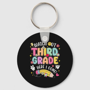 Watch Out Third Grade Here I Come Back To School Key Ring