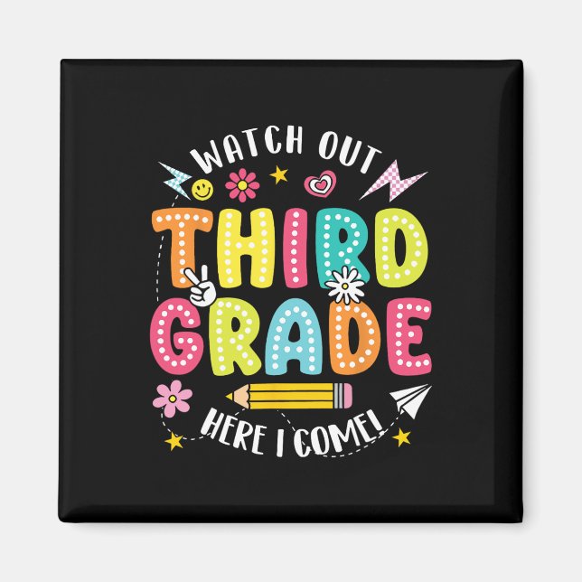 Watch Out Third Grade Here I Come Hello 3rd Grade  Magnet (Front)