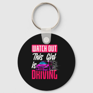 Watch Out This Girl Is Driving Funny New Driver Key Ring